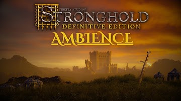 Stronghold OST | Relaxing Medieval Ambient Music & Nature Sounds