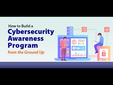 How to Build a Cybersecurity Awareness Program from the Ground Up - YouTube
