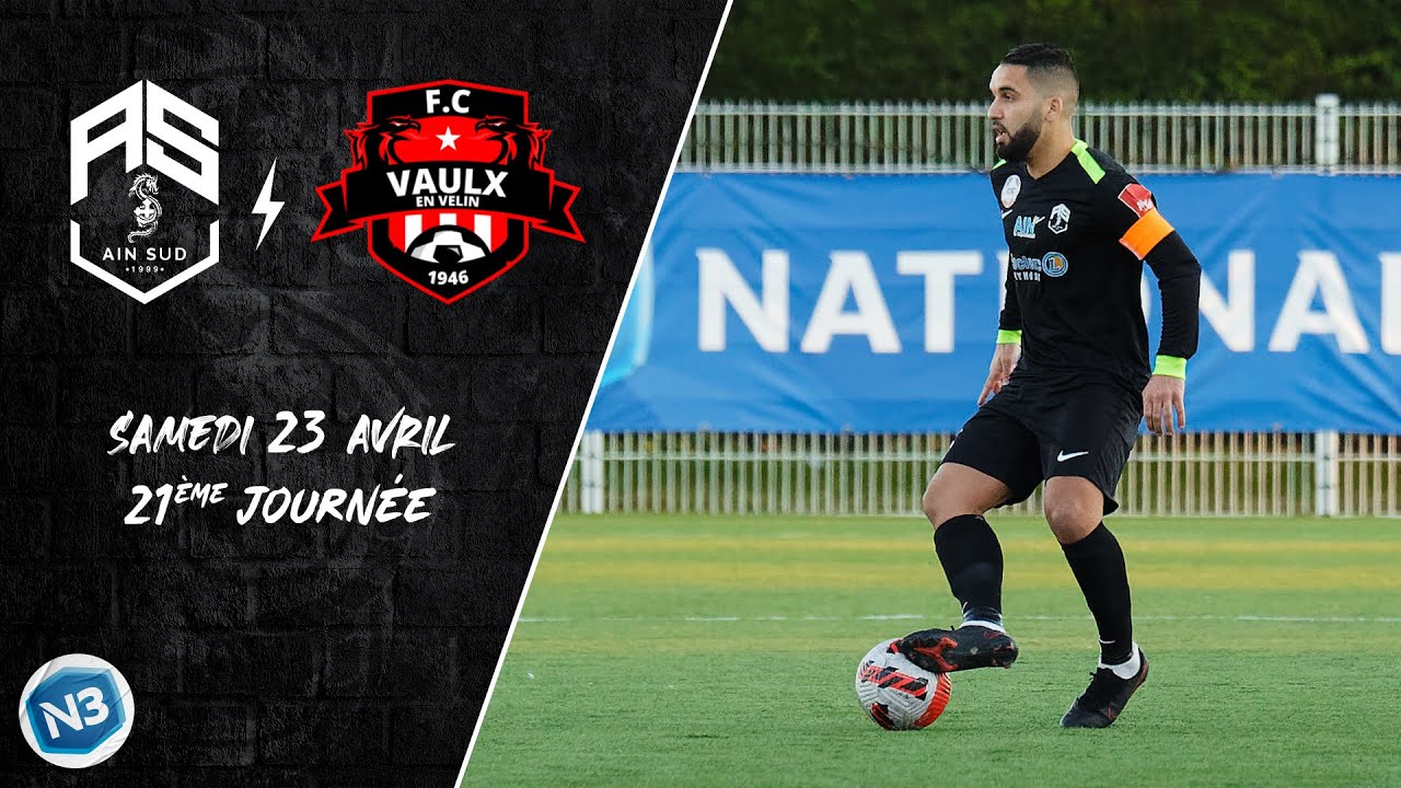 National 3 J21 : Ain Sud - Fc Vaulx-en-Velin