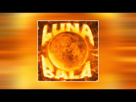 Yb Wasg Ood Ariis LUNA BALA Ultra Slowed
