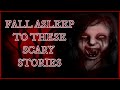 Fall Asleep To These Scary Stories | TRUE Stories | Take Caution