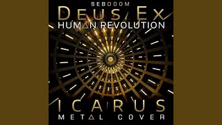 Deus Ex Human Revolution - Icarus (Metal Cover)