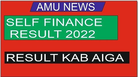 Amu 11th self finance result 2022 | self finance result kab aiga amu 2022 | sfs result 11th 2022