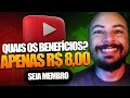 Acesso VIP: Descubra os Benefícios Exclusivos de Ser Membro no Canal