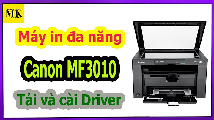 Hướng dẫn cài đặt driver scan canon mf3010