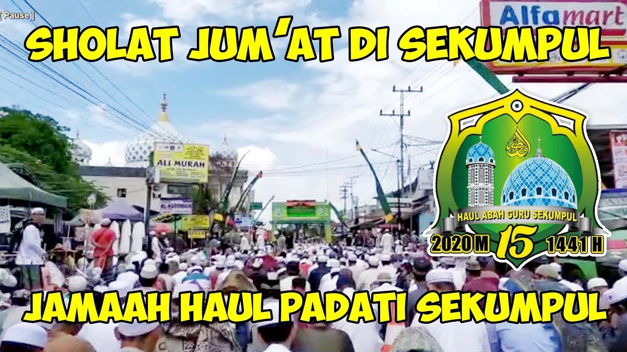 Jamaah sholat jum'at haul abah guru sekumpul ke 15 - YouTube