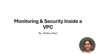 Monitoring & Security Inside a VPC