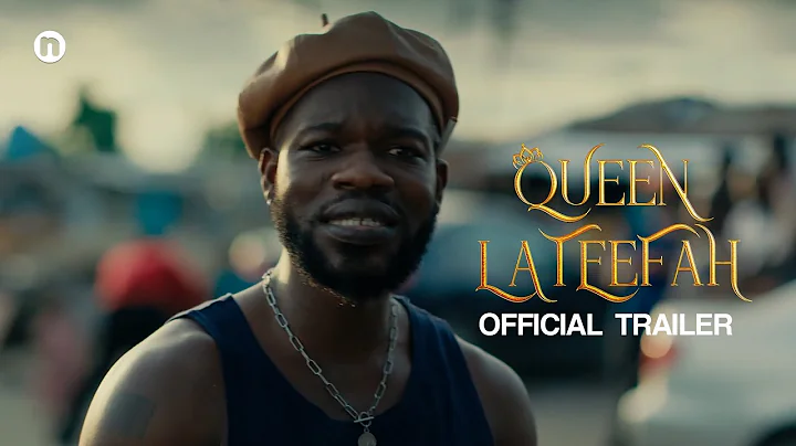 Queen Lateefah (2024) | Official Trailer