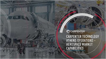 Carpenter Technology Athens Operations - Aerospace Market Capabilities