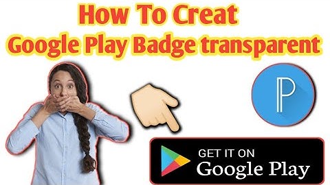 How To Creat Google Play Badge ll Google Badge