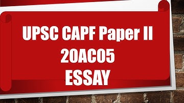 20AC05 Essay | Online Test Series 2020 | CAPF Paper II