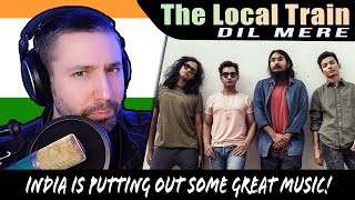American Songwriter REACTS To The Local Train - Dil Mere (First Listen!)