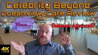 Celebrity Beyond Oceanview Cafe/Buffet FULL Tour and Review! The Good, Bad and Ugly! December 2023!