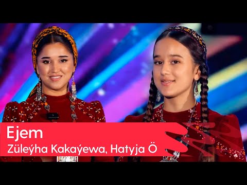 Zuleyha Kakayewa, Hatyja Owezowa - Ejem | 2023