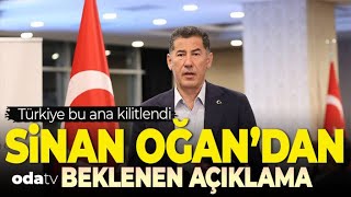 Sinan Oğandan Beklenen Açıklama Iyayın