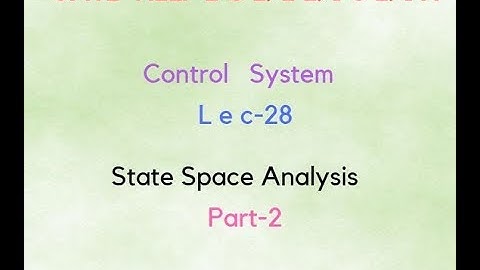lecture-28 State Space Analysis part-2