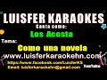 Los Acosta - Como Una Novela - Karaoke Gratis Free