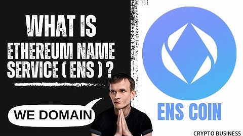 WHAT IS ETHEREUM NAME SERVICE ( ENS ) ? ENS COIN ANALYSIS, FOUNDER, FUTURE