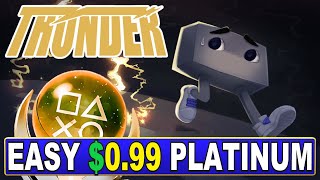 New Easy $1 Platinum Game - Thunder Quick Trophy Guide