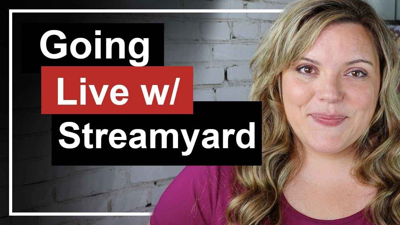 How To Use Streamyard