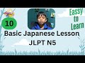 JLPT N5 Course - Basic development of Japanese Lesson 10