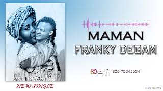 FRANCKI DEGAM MAMAN AUDIO OFFICIEL Resimi