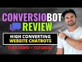 Conversiobot Review ❇️ High Converting Website Chatbots + Discount 🔥