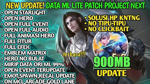Data ML Lite 900MB Open Event Custom UI Dll Patch Project Next | ML Lite Terbaru | MLbb