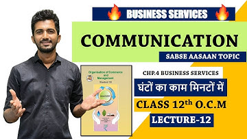 COMMUNICATION |BUSINESS SERVICES OCM|IMP 🔥|12th Commerce New SYLLABUS|BUSINESS SERVICES OCM CHP 4