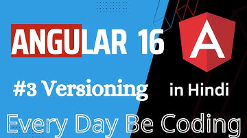 Angular 16 tutorial (Hindi) #3 Understanding for Angular Versioning