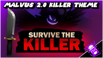 [CONCEPT MUSIC] MALVUS 2.0 KILLER THEME // 🔪Survive The Killer