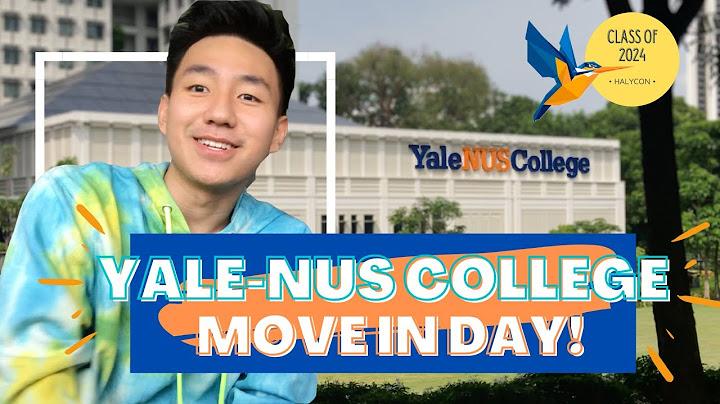 YALE-NUS COLLEGE MOVE IN DAY!