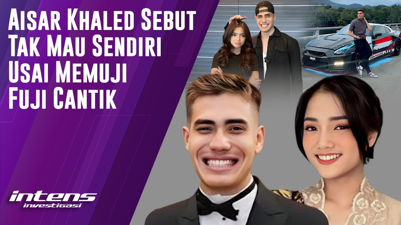 Aisar Khaled Sebut Tak Mau Sendiri Usai  bilang Fuji Cantik | Intens Investigasi | Eps 4837