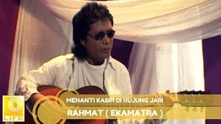 Rahmat (Ekamatra) - Menanti Kasih Di Hujung Jari (Official Audio) chords