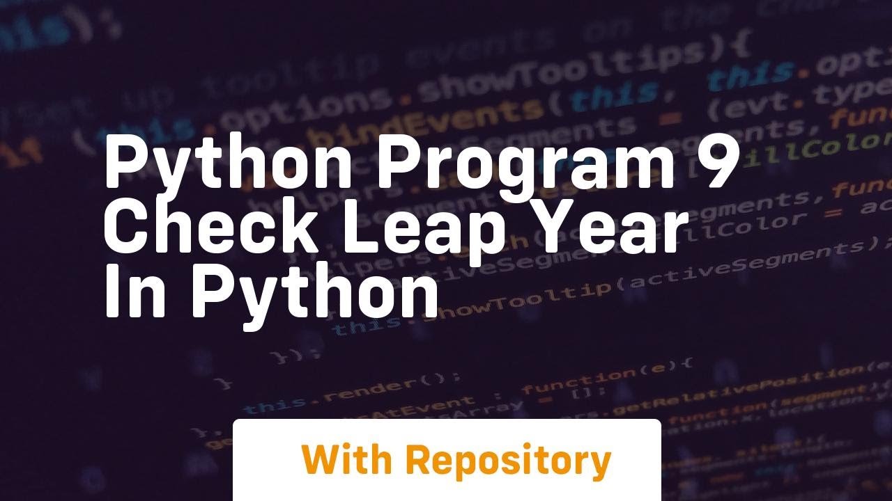 Python program 9 check leap year in python - YouTube
