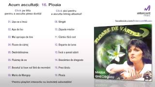 Maria Gheorghiu - Ploaia (16/16) [Floare de vârtej]