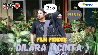 FILM PENDEK || DILARA ( CINTA )