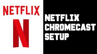 إعداد Netflix Chromecast - Netflix كيفية البث إلى التلفزيون من هاتف Android iPhone التعليمات والدليل screenshot 1