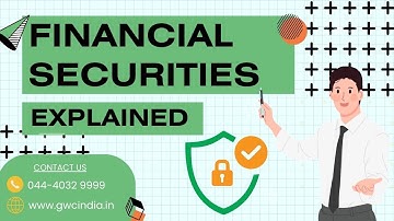 Financial Securities and their types - [Explained]