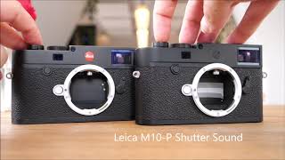 Leica M10 Shutter Sound Vs M10-P Short Video