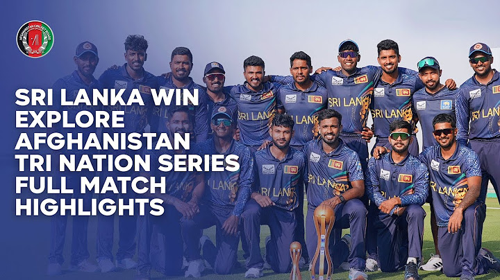 Sri Lanka Win Explore Afghanistan Tri-Nation Series | FULL MATCH HIGHLIGHTS | UAE | ACB