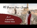 ATARDECER CON DIOS: CORONILLA A LA MISERICORDIA Y SANTA MISA - 22 DE MARZO 2022