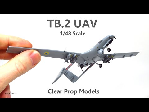 Building TB-2 BAYRAKTAR Scale Model Kit - Clear Prop - Basic Scale Modeling Techniques 1/48 Scale