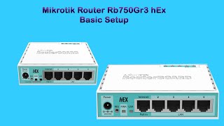 MikroTik RouterBOARD hEX RB750 Basic Setup