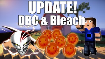 UPDATE VIDEO - DRAGON BLOCK C SEASON 2 AND BLEACH MOD
