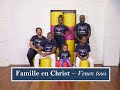 Ref:X-NGE4DkWNw Famille en christ - venez tous (clip officiel)