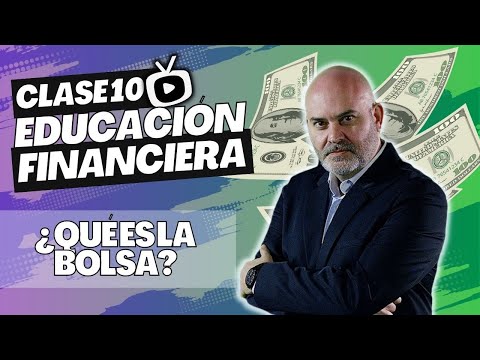 ▷¿Qué es la Bolsa?⚡️Curso Educación Financiera⚡️ Capítulo 10 -TradingForex TV