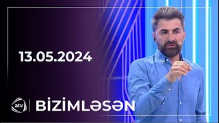 Bizimləsən / 13.05.2024