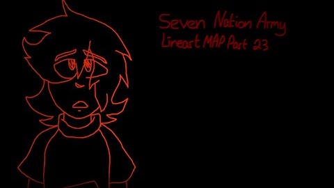 Seven Nation Army - Lineart MAP Part 23
