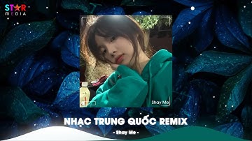 NHẠC TRUNG QUỐC REMIX 2025 - NHẠC HOA REMIX HOT TIKTOK - FULL SET NHẠC TRUNG REMIX HAY 2025